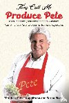 Napolitano, "Produce Pete", Bloom, Susan - They Call Me Produce Pete