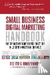 Timothy Ito, Ito, Boney Pandya, Pandya - Small Business Digital Marketing Handbook