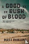 Phillips, Matt - A Good Rush of Blood