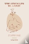 Lynn, Luna - The Strength We Carry