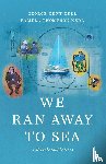 Kedl, George Kent, Thompson Kedl, Pamela - We Ran Away to Sea