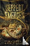Salley-Massie, Maegwen - The Serpent Emerges