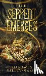 Salley-Massie, Maegwen - The Serpent Emerges
