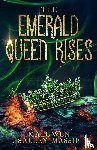 Salley-Massie, Maegwen - The Emerald Queen Rises