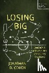 Cohen, Jonathan D. - Losing Big