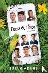 Adams, Brian - Fuera de linea