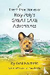 Fairfield, Gail - The MOSTLY True Stories of Roly Poly's Great Lake Adventures