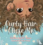 Sanow, B. R. - Curly Hair Chose Me