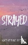 Bitner, Katherine - Strayed