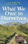 Antoinette, Nicole - What We Owe to Ourselves - a 500-mile hike on the Colorado Trail