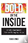 Lance, Nicole - Bold on the Inside