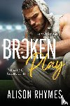 Rhymes, Alison - Broken Play