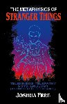 Free, Joshua - The Metaphysics of Stranger Things