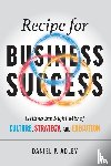 Adley, Daniel P - Recipe for Business Success