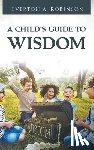 Everton, Everton A. - A CHILD'S GUIDE TO WISDOM