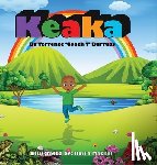 Burruss, Terrence - Keaka: A Children's Story about Fear and Self-Acceptance