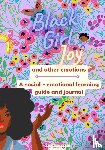Walker, Dr Lisa - Black Girl Joy and other emotions