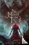 Dulin, James Lloyd - No Heart for a Thief