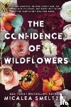 Smeltzer, Micalea - The Confidence of Wildflowers