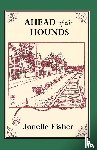 Fisher, Jonelle - Ahead of the Hounds