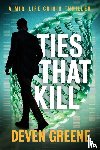 Greene, Deven - Ties That Kill