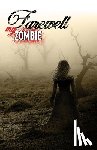 Bitonti, Matt - Farewell My Zombie: Short Stories About the Undead