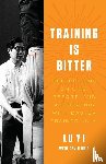 Lu Yi, Holt, Devin - Training is Bitter