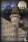 Tichelaar, Tyler R - The Mysteries of Marquette