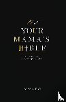 Tay, Pasha - Not Your Mama's Bible (NUMB)