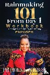 Williams, Precious L - Rainmaking 101 From Day 1