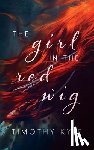 Kyle, Timothy - The Girl in the Red Wig