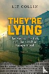 Collin, Liz - They're Lying