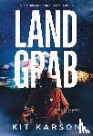 Karson, Kit - Karson, K: Land Grab
