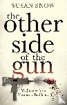 Snow, Susan - The Other Side of the Gun
