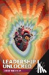 Rhodes, Jesse - Leadership Unlocked: Harness the Power of Your Ambition