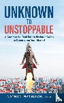 Matelich, Nathan - Unknown to Unstoppable
