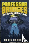 Hackett, Chris - Professor Bridges and the Programmable Planet
