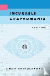 Krivolapova, Anna - Incurable Graphomania