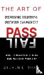Shaw, Steven - The Art of PASS FAIL - Overcoming Objections and Customer Management