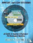 Breyfogle, Forrest W. - Minitab® and Lean Six Sigma