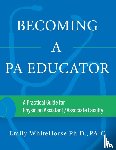 Whitehorse, Emily - Becoming a PA Educator