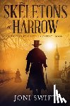 Swift, Joni - The Skeletons of Harrow
