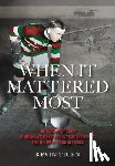 Ticen, Kevin - When It Mattered Most: The Forgotten Story of America's First Stanley Cup Champions, and the War to End All Wars