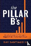 Santiago, Ray - The Pillar B's