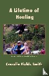Smith, Crosslin Fields - A Lifetime of Healing
