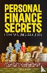 Paul, Julian - Personal Finance Secrets For Young Adults