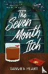 Peart, Tanvier - The Seven Month Itch