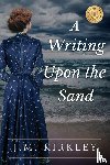 Kirkley, J. M. - A Writing Upon the Sand
