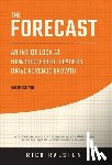 Ralston, Rick - The Forecast: An Inside Look at How Successful Leaders Drive Revenue Growth