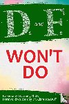 Downer, Rosemarie - Ds and Fs Won't Do